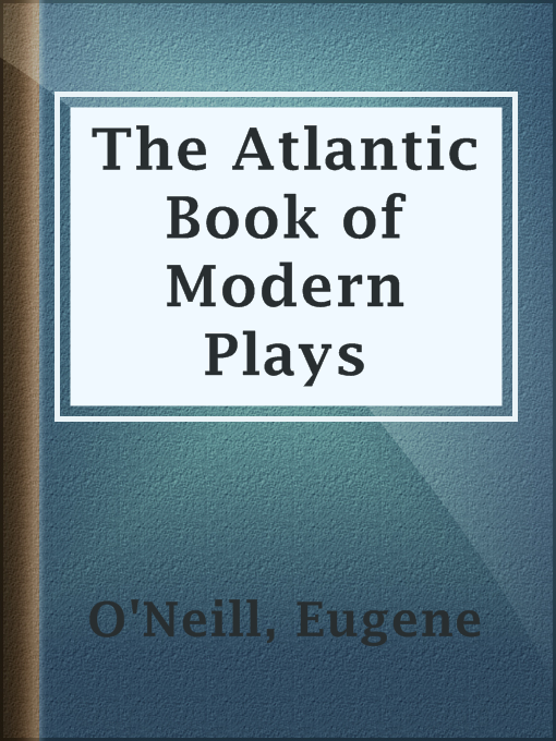 Title details for The Atlantic Book of Modern Plays by Sterling Andrus Leonard - Available